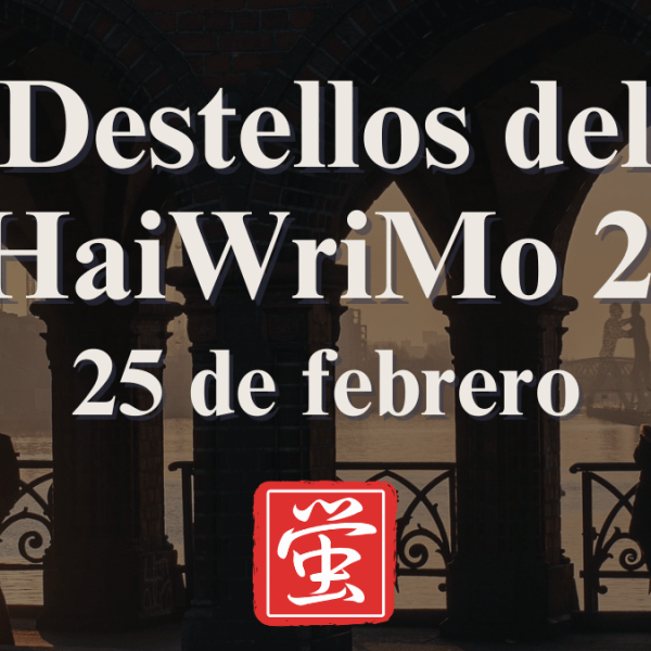 Destellos del NaHaiWriMo 2026: Resumen del 25 de&nbsp;febrero
