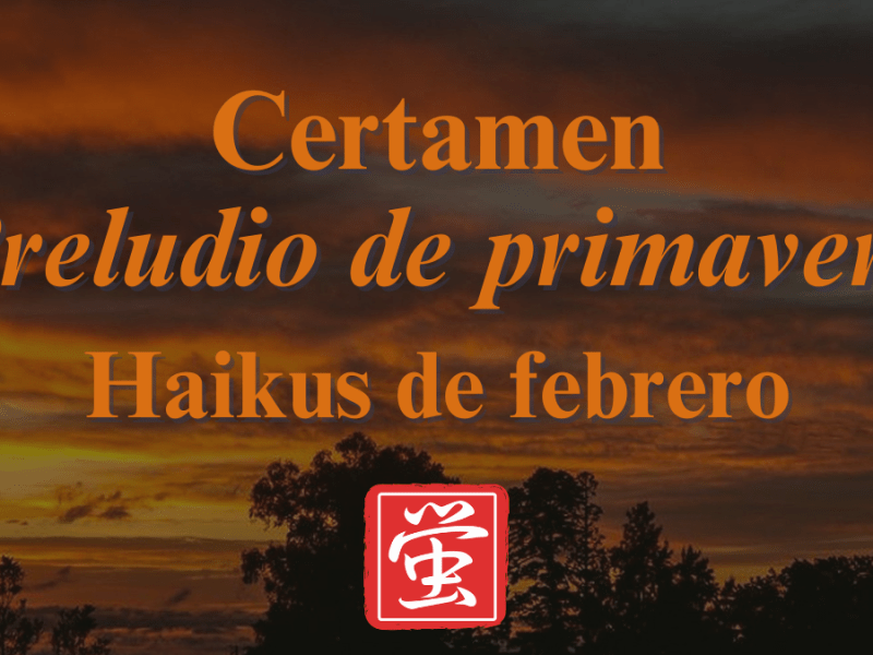 Certamen de haiku «Preludio de&nbsp;primavera»