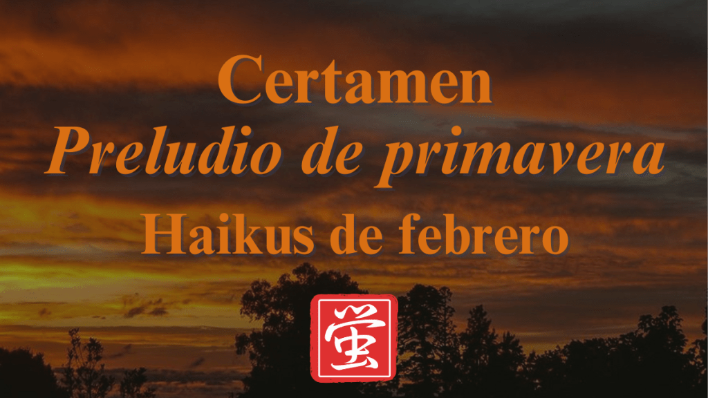 Certamen de haiku «Preludio de&nbsp;primavera»