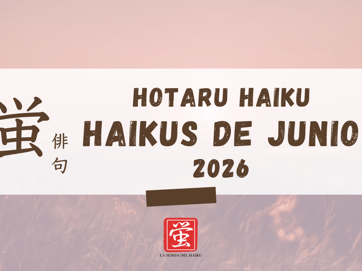 Junio 2026: Haikus desde nuestra aplicación móvil Hotaru&nbsp;Haiku